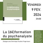 La (dé)formation du psychanalyste - Rencontre avec Dominique Touchon Fingermann